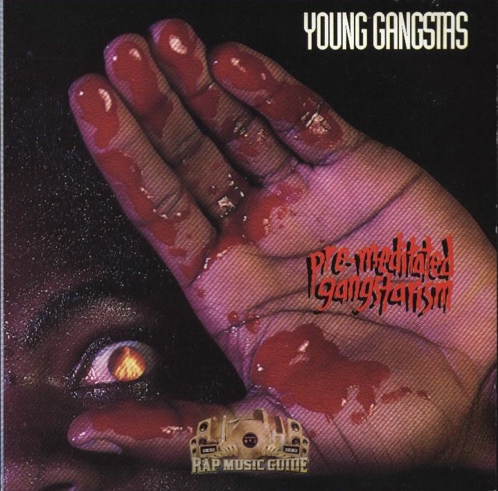 http://www.rapmusicguide.com/amass/images/inventory/2116/Young%20Gangstas%20-%20Premeditated%20Gangstarism%20(Front).jpg