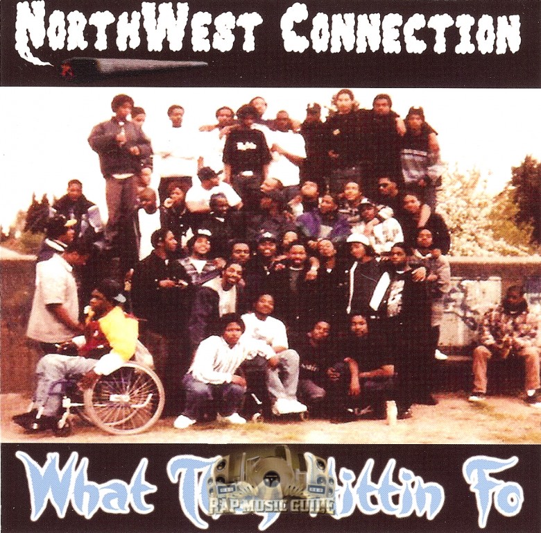 NorthWest%20Connection%20-%20What%20They%20Hittin%20Fo.jpg