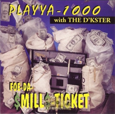 Playya_1000_FoeDaMillTicket.jpg