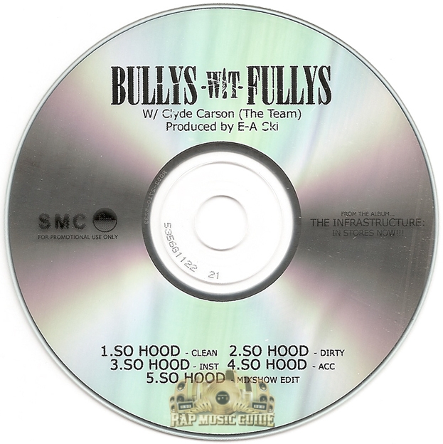Bullys Wit Fullys - So Hood: Promo, Single. CD | Rap Music Guide