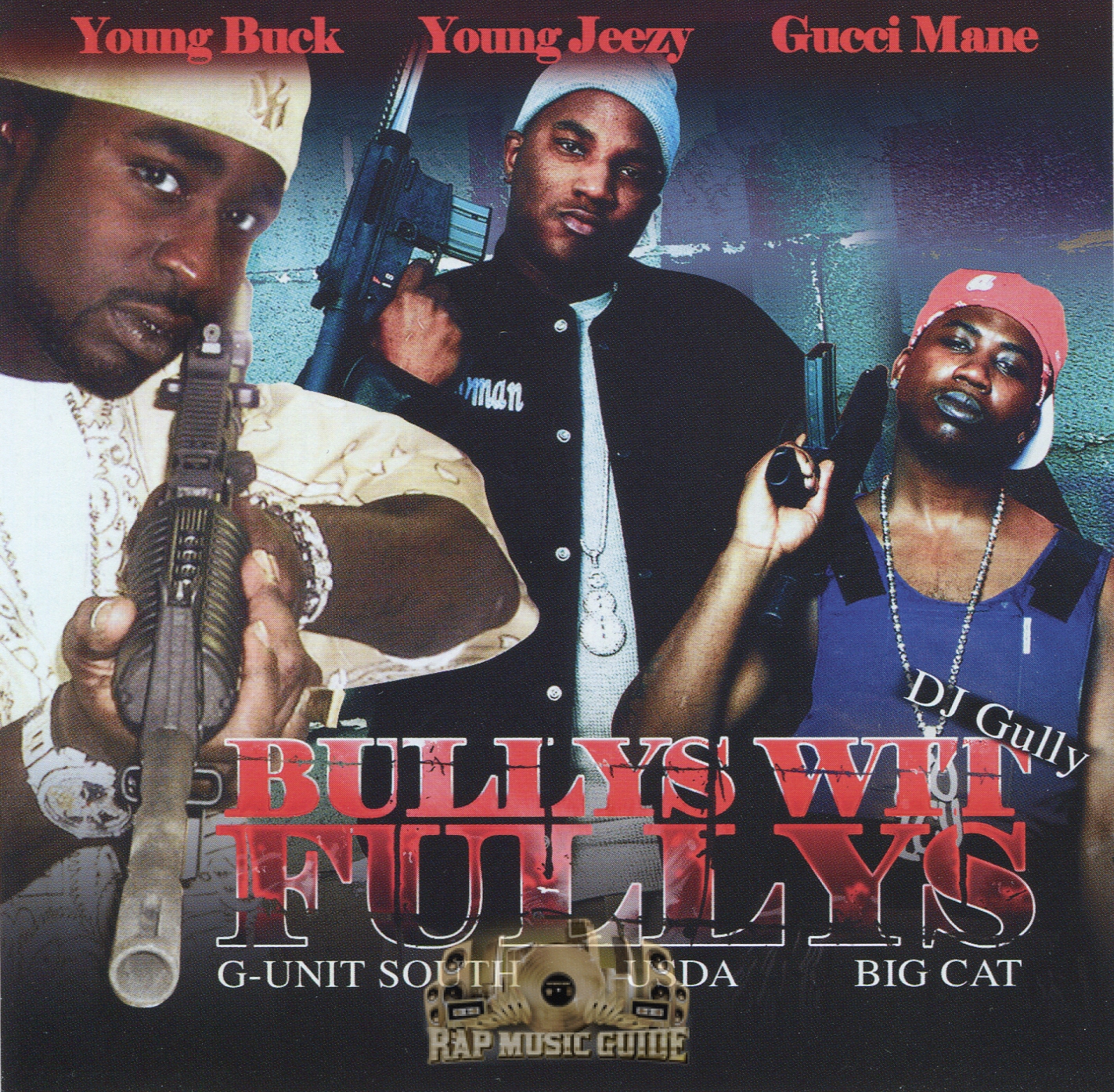 Young Buck, Young Jeezy & Gucci Mane - Bullys Wit Fullys: CD | Rap Music  Guide