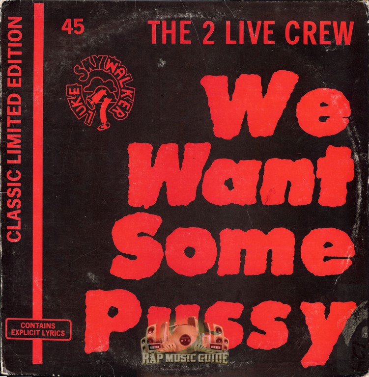 2 Live Crew - We Want Some Pussy!: Record Rap Music Guide