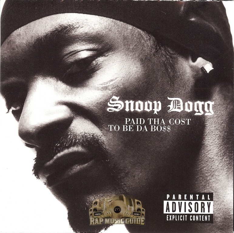 Amorous podning Praktisk Snoop Dogg - Paid Tha Cost To Be Da Boss: CD | Rap Music Guide