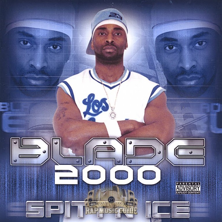 Blade 2000 - Spitt'n Ice: CD | Rap Music Guide