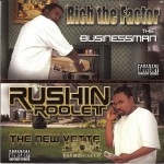 Rich The Factor & Rushin Roolet - The Businessman & The New Vette