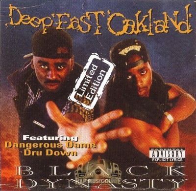 Black Dynasty - Deep East Oakland: Limited Edition