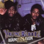 Youngbloodz - Against Da Grain
