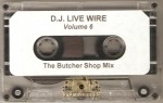 D.J. Live Wire - The Butcher Shop Mix Volume 6