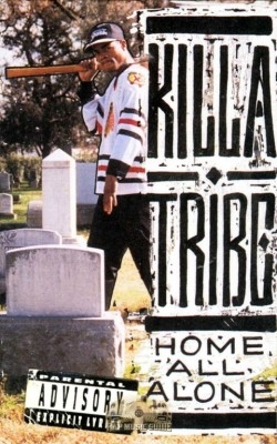 Killa Tribe - Home All Alone