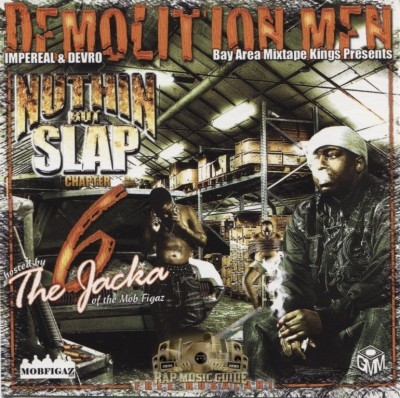 Demolition Men - Nuthin But Slap Chapter 6: Hosted By The Jacka