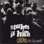 De La Soul - Stakes Is High