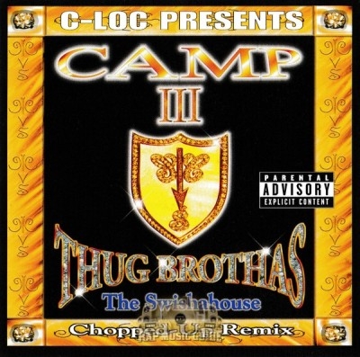 Camp III - Thug Brothas The Swishahouse Chopped-Up Remix