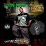 Young Dre-D - Thinkin Out Loud