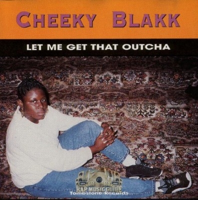 Cheeky Blakk - Let Me Get That Outcha