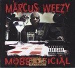 Marcus Weezy - Mobb Official