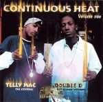 Double D & Telly Mac - Continuous Heat Volume One