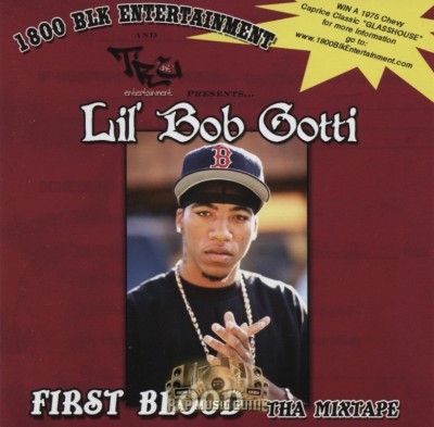 Lil' Bob Gotti - First Blood - Tha Mixtape
