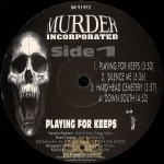 Murder Incorporated - Playing For Keeps