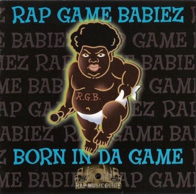 Rap Game Babiez - Born In Da Game