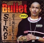 Bullet - Str8 From Tha Streets