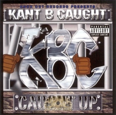Kant Be Caught - Caught Up