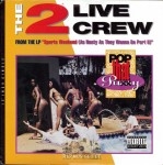 2 Live Crew - Pop That Pussy