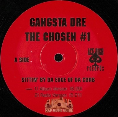 Gangsta Dre - Sittin' By Da Edge Of Da Curb