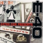 E-40 - The Best That Ever Did It Mix Tape