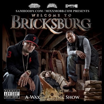 A-Wax & Chynk Show - Welcome To Bricksburg