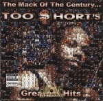 Too Short - The Mack Of The Century... Greatest Hits