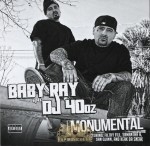 Baby Ray & DJ 40oz - Monumental