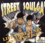 Street Soulga - Lfe Threatnin Dawn Of The Dead