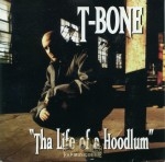 T-Bone - Tha Life Of A Hoodlum