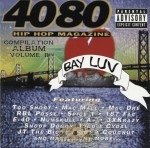 4080 Magazine Presents - Compilation Album Vol. 2: Bay Luv