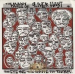 Oliver Hart - The Many Faces Of Oliver Hart (Or How Eye One The Write Too Think)
