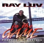 Ray Luv - In The Game