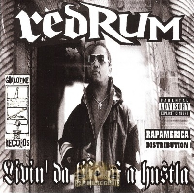 Redrum - Livin' Da Life Of A Hustla