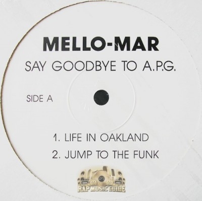 Mello-Mar - Say Goodbye To A.P.G.