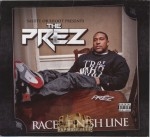 The Prez - Race To The Finish Line