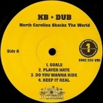 KB-Dub - North Carolina Shocks The World