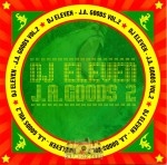 DJ Eleven - J.A. Goods Vol.2