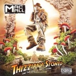 Mac Mall - Thizziana Stoned And The Temple Of Shrooms