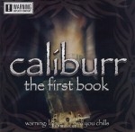 Caliburr - The First Book