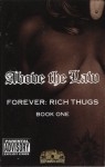 Above The Law - Forever Rich Thugs - Book One
