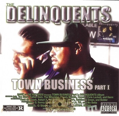The Delinquents - Town Business Part I