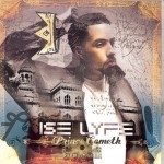 Ise Lyfe - Prince Cometh