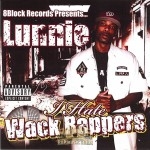 Lunnie - I Hate Wack Rappers