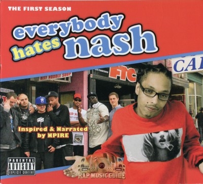 NPire Da Great - Everybody Hates Nash: The First Season
