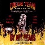Cream Team Entertainment - By Any Means