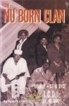 The Nu Born Clan - The Nu Born Clan